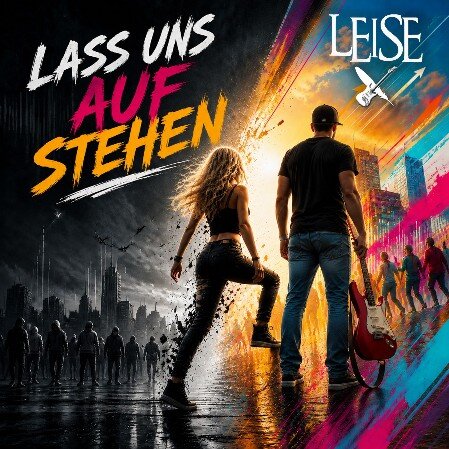 LEISE Single "Lass uns aufstehen"