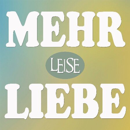 LEISE mit ihrer Single "Mehr Liebe"